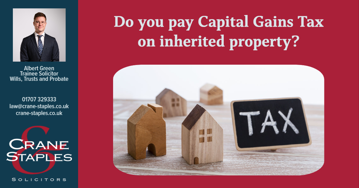 Do You Pay Capital Gains Tax On Inherited Property 